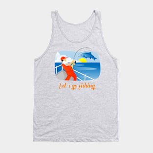 Let's Go Fishing (fisherman on boat catching fish) Tank Top